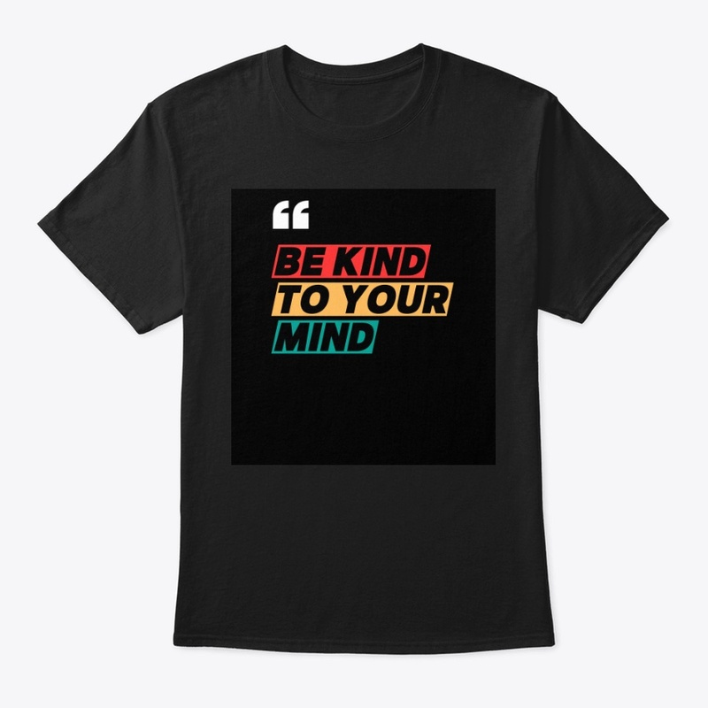 be kind to your mind