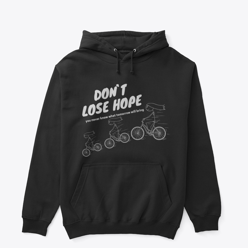don`t lose hope