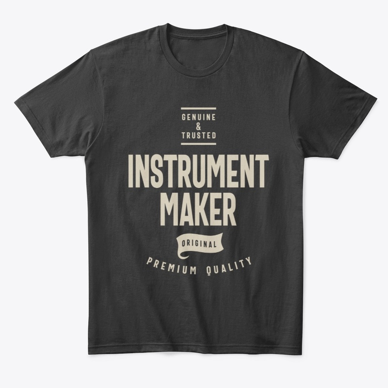 Instrument Maker Gift Funny Job Title