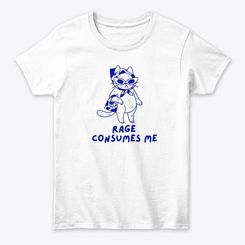 Rage Consumes Me T-Shirt funny shirt