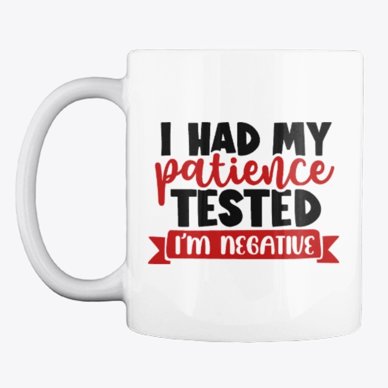 I Had My Patients Tested
