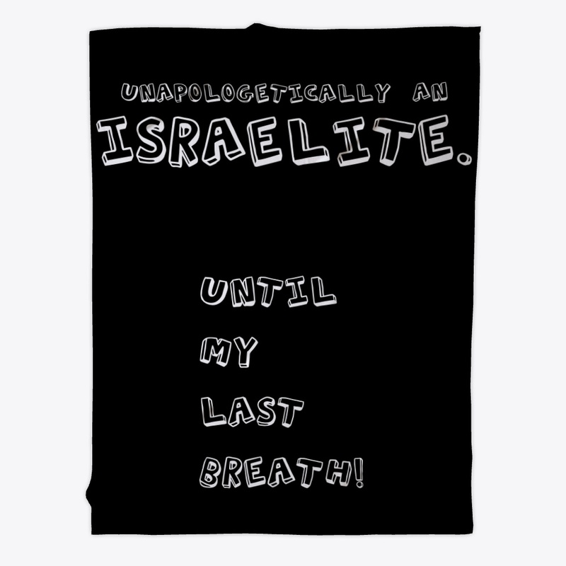 Unapologetically An Israelite