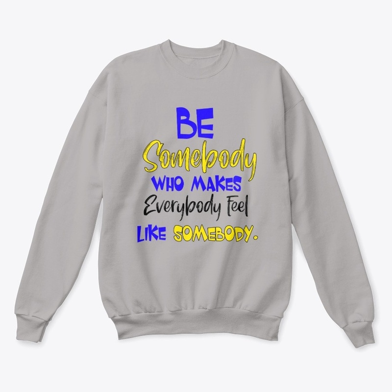 Be Somebody 