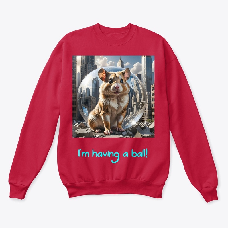 Giant Hamster- I'm having a ball!