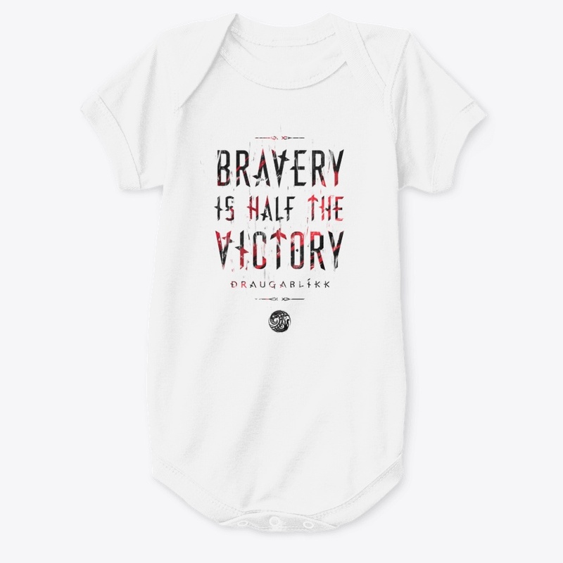 Bravery is Half the Victory