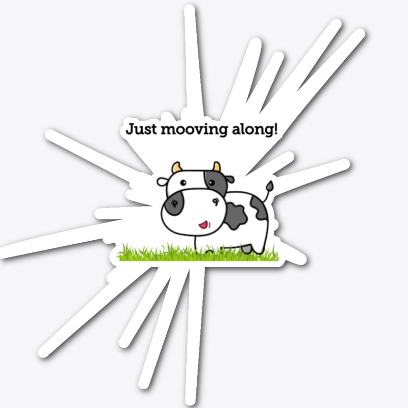 Just mooving along