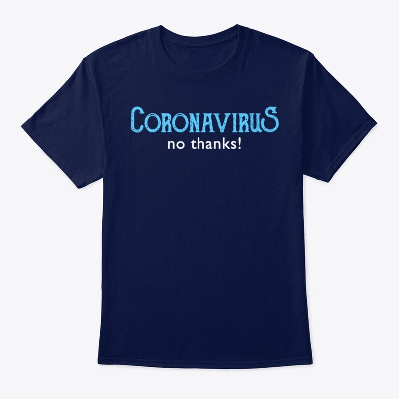 Coronavirus - no thanks!