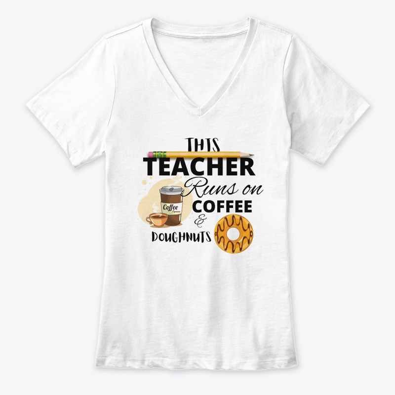 This Teacher runs on coffee & doughnuts