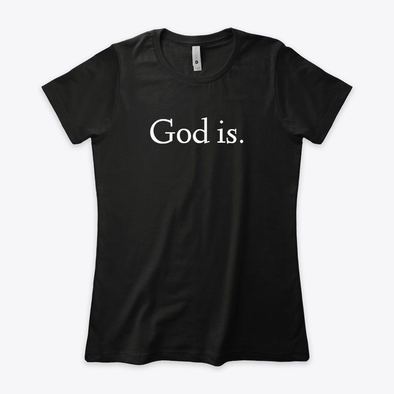 God is.