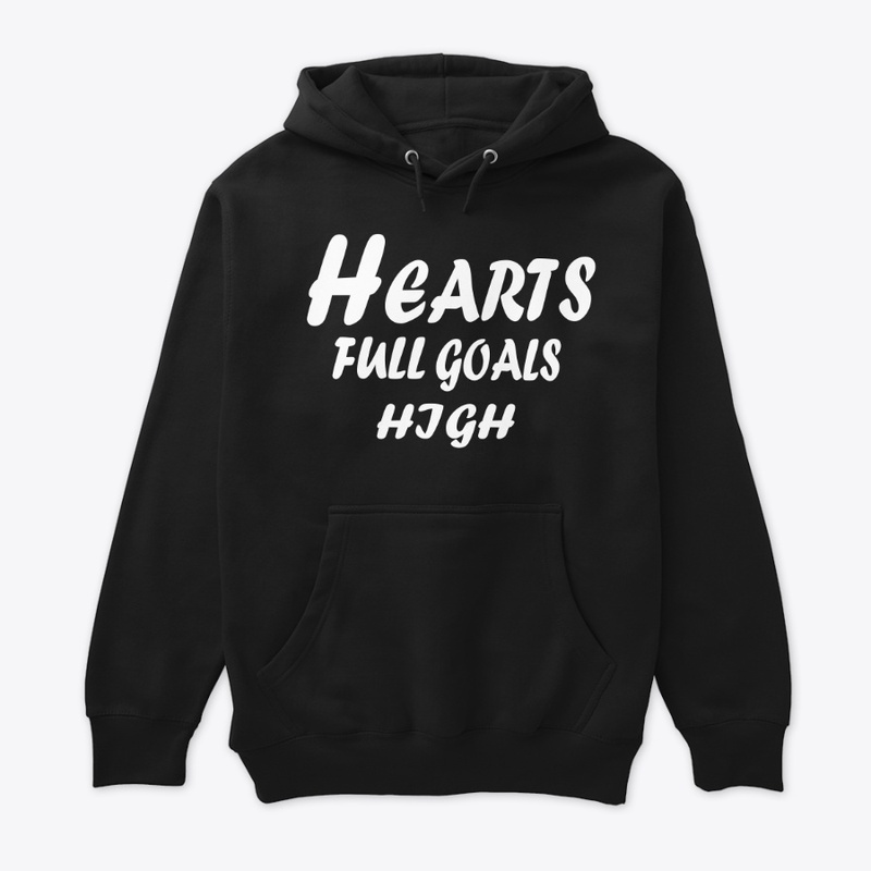 Hearts Full, Goals High