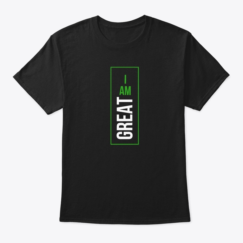 I am Great(Green)