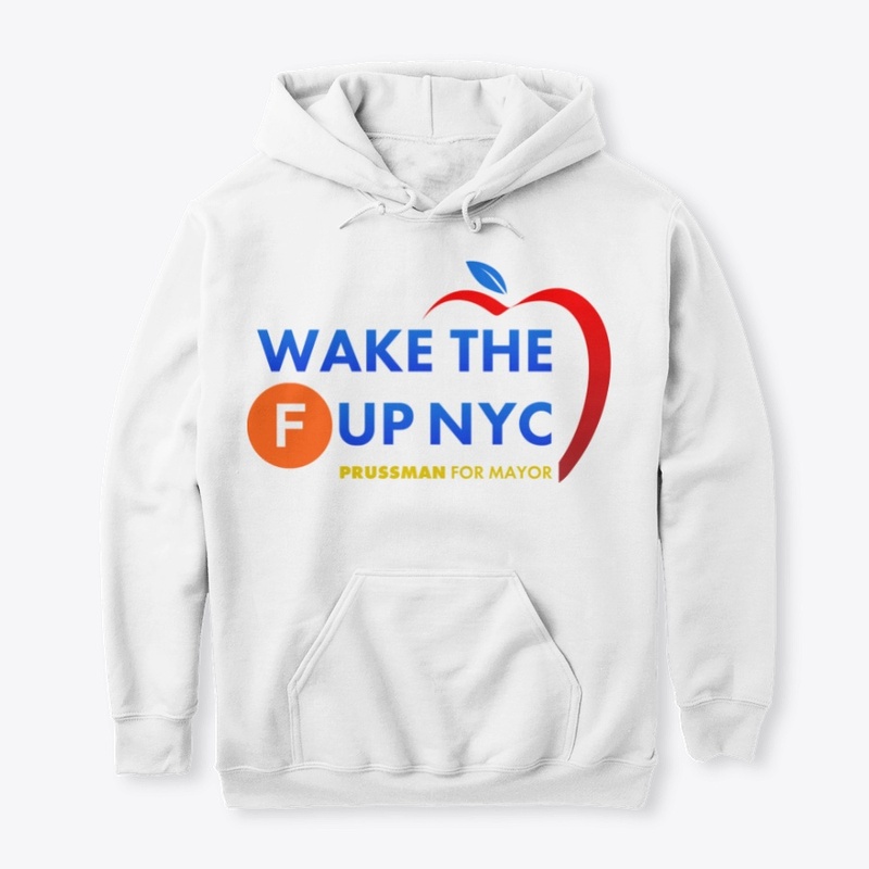 Prussman Wake The F Up NYC