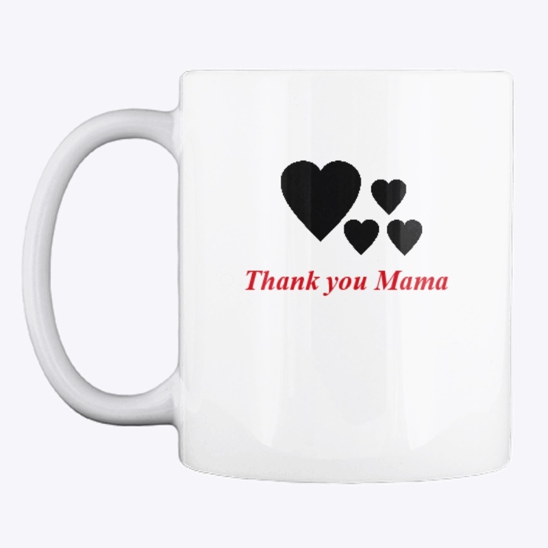 Thank you Mama