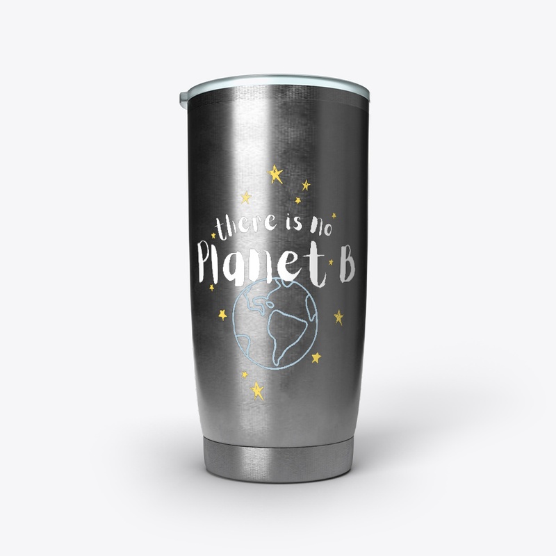 "There Is No Planet B" Collection