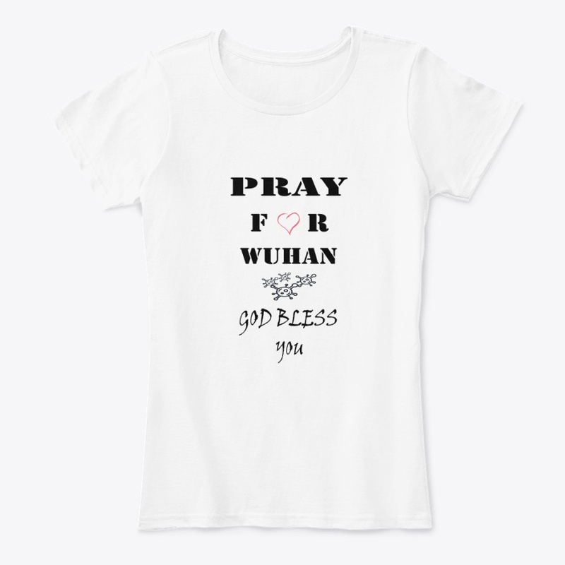 pray for wuhan- god bless you