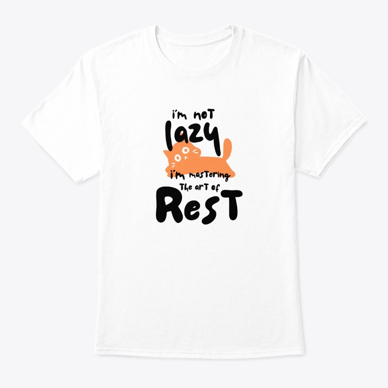 I’m not lazy
