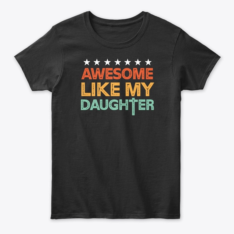 Awesome Like My Daughter