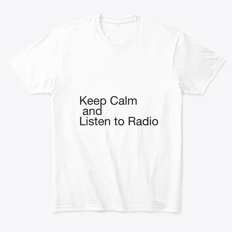 Keep Calm and Listen to Radio