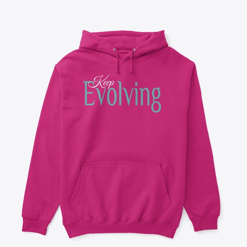 Keep Evolving Tees, Hoodies, Mugs