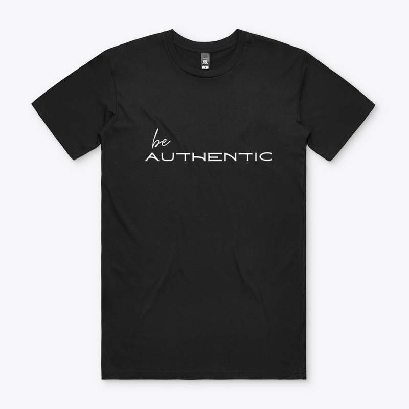 Be authentic T-shirt