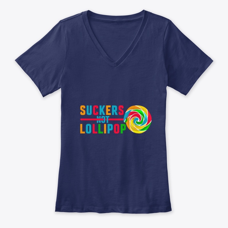 Suckers Not Lollipop Tee