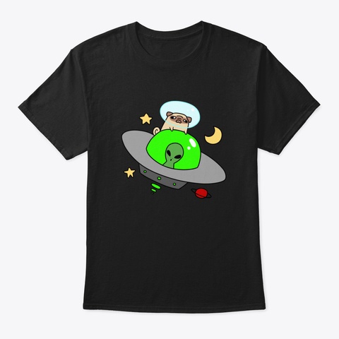 Space Pug Riding A Ufo Black T-Shirt Front