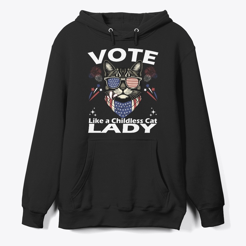 Vote Like A Childless Cat Lady FUNNY 