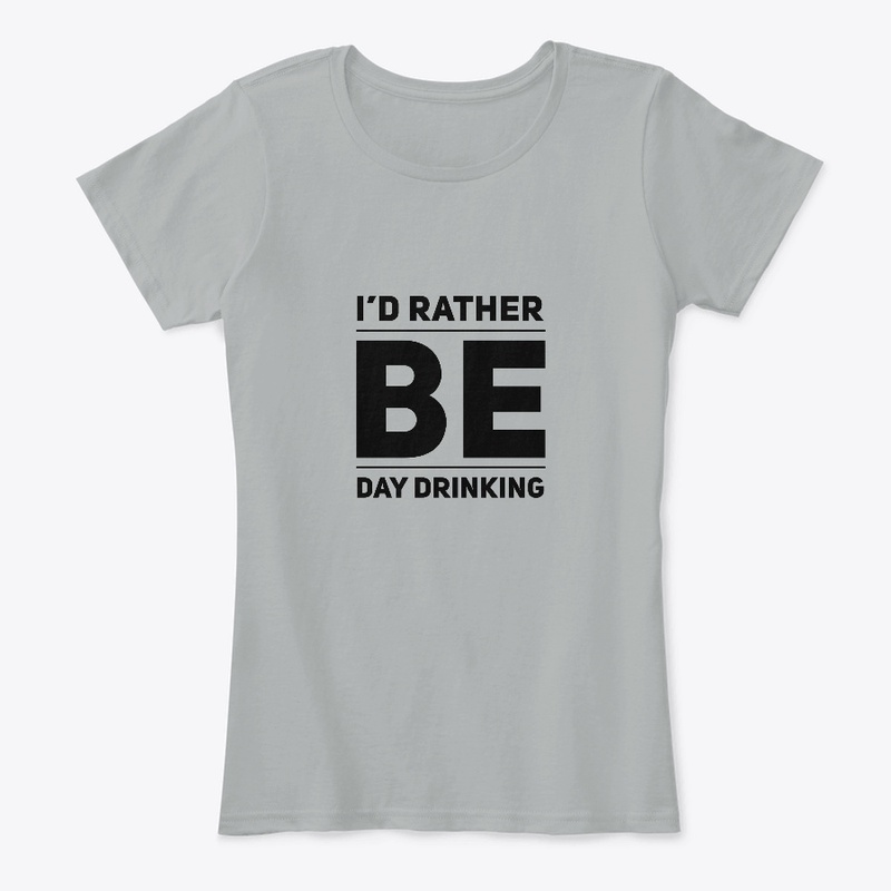 I'd Rather Be Day Drinking