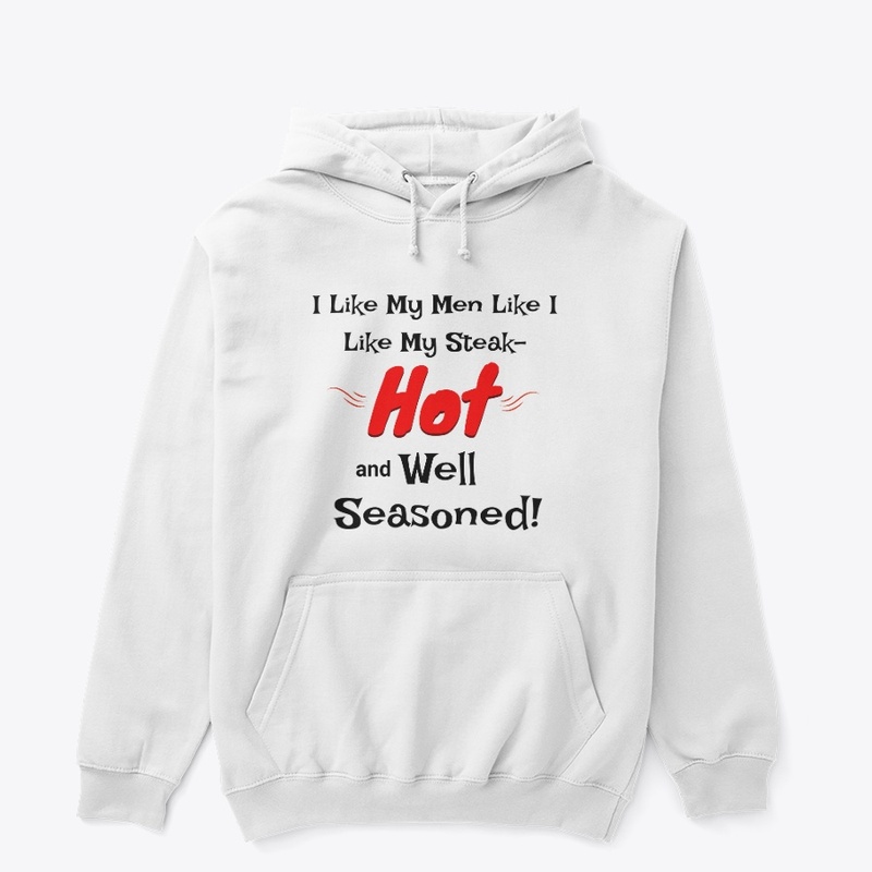 Hot and Well Seasoned Funny Novelty