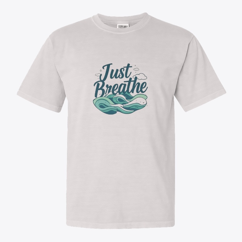 JUST BREATHE