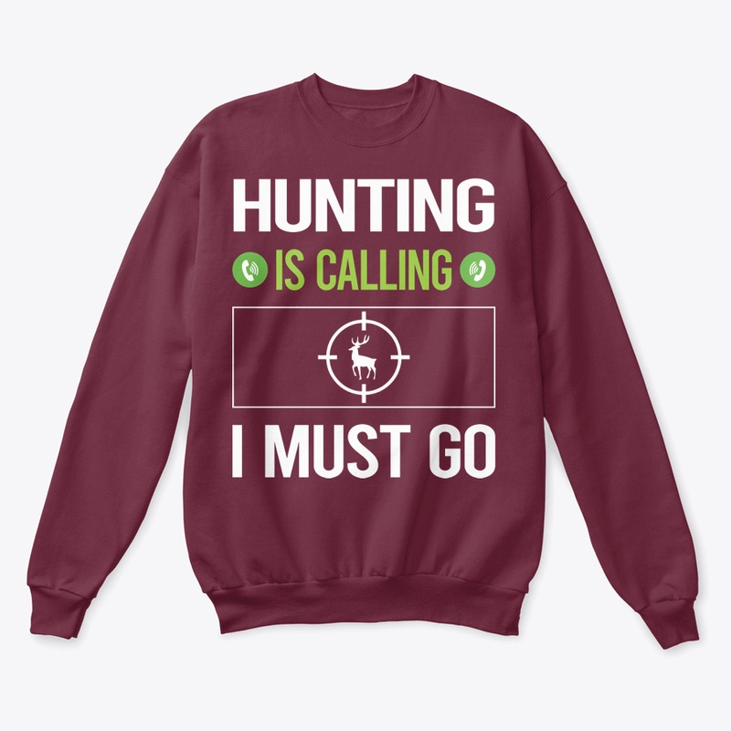 It Is Calling I Must Go Hunting T-Shirt