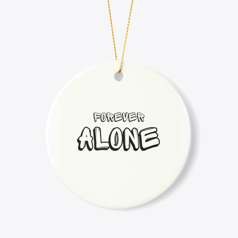 ALONE FOREVER