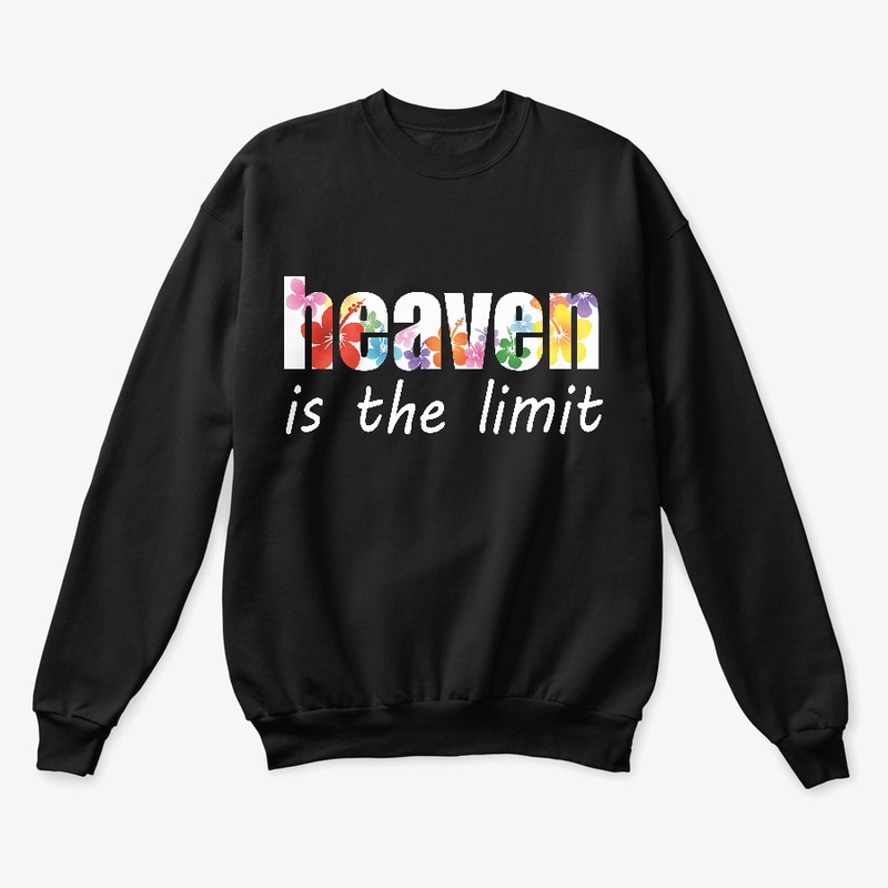 HEAVEN IS THE LIMIT
