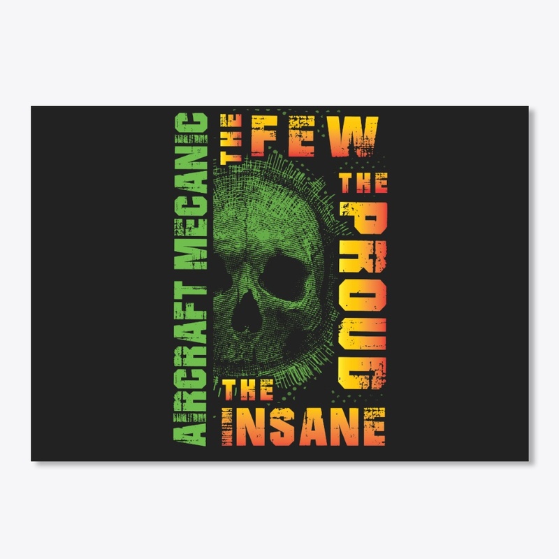 Aircraft Mechanics Are Few And Insane