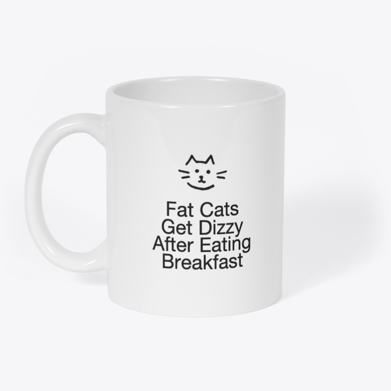 Fat Cats