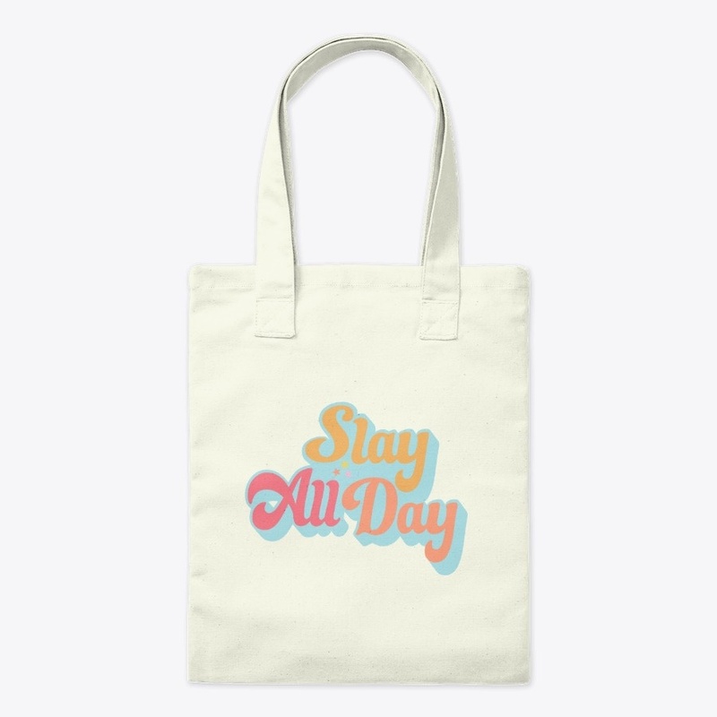 Slay All Day 