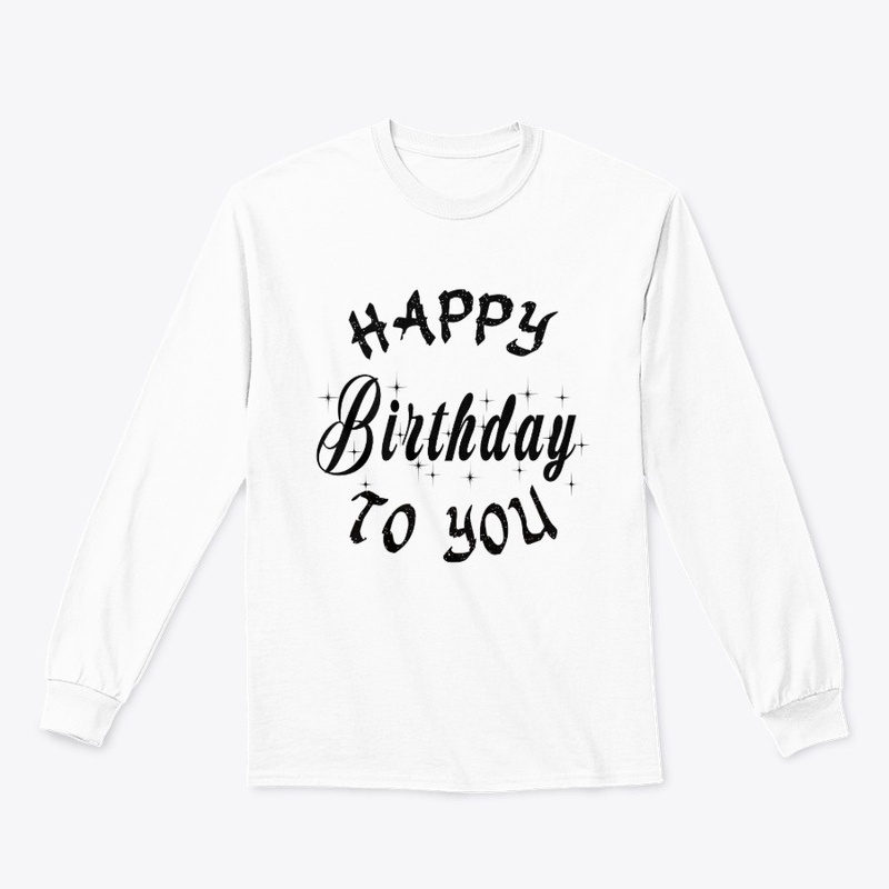 Happy Birthday To You