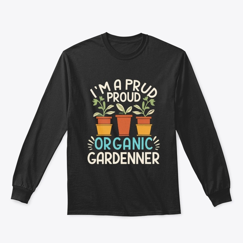 Proud Organic Gardener 