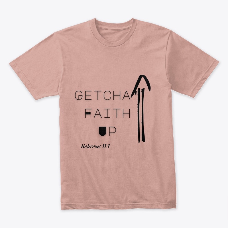Getcha Faith Up