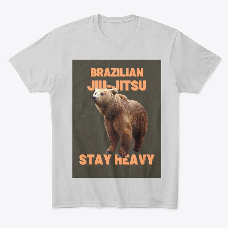 BJJ stay Heavy 