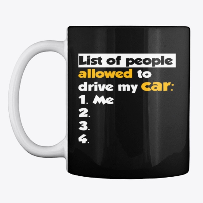 Funny list - My car, my rules 