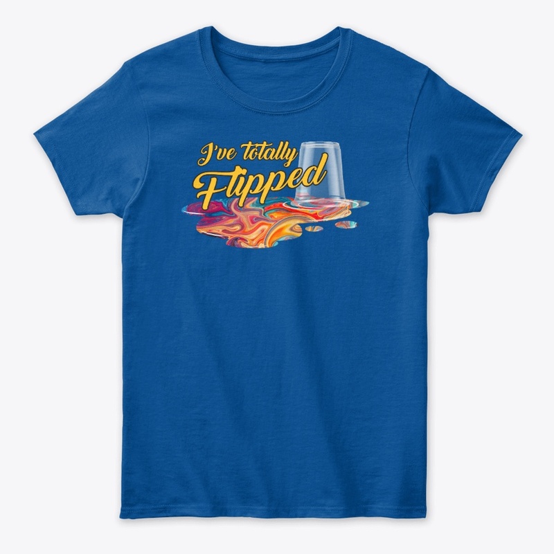 I've Totally Flipped Ladies