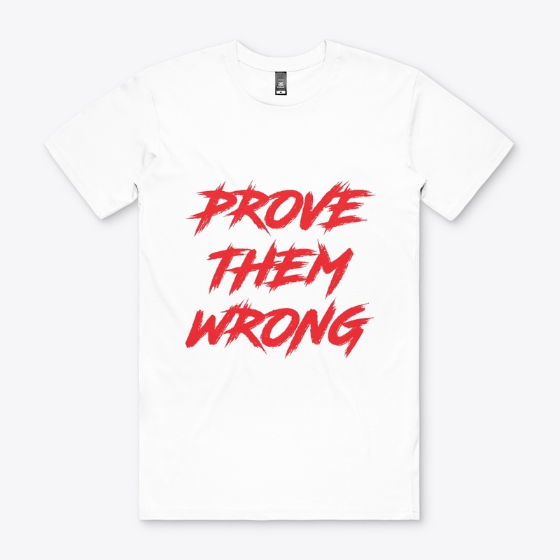 Prove them wrong 1