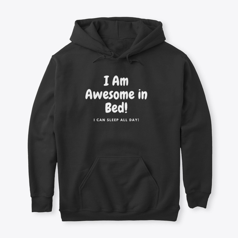 I Am Awesome Bed!