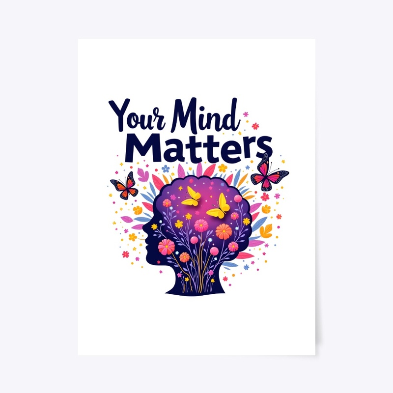 Your Mind Matters