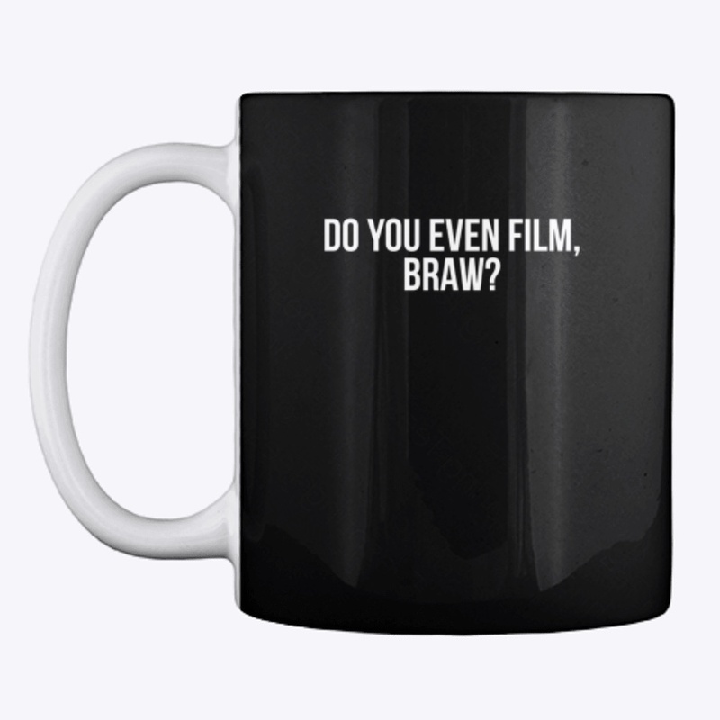 Do you Even Film, Braw? Design