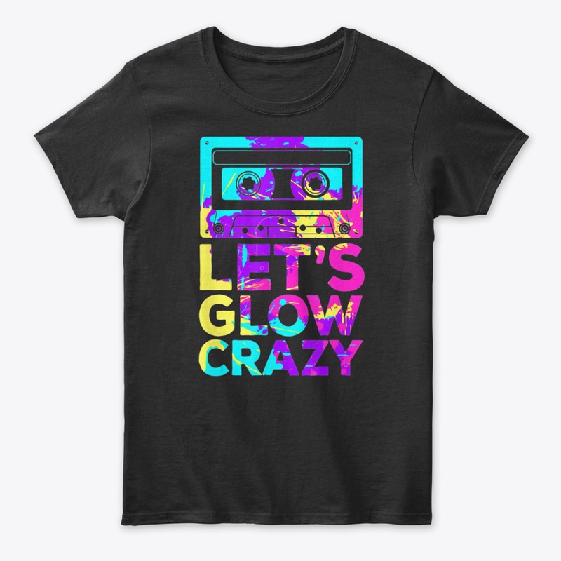 Lets Glow Crazy Retro 80S Party