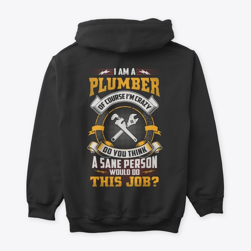 Crazy Plumber Shirt