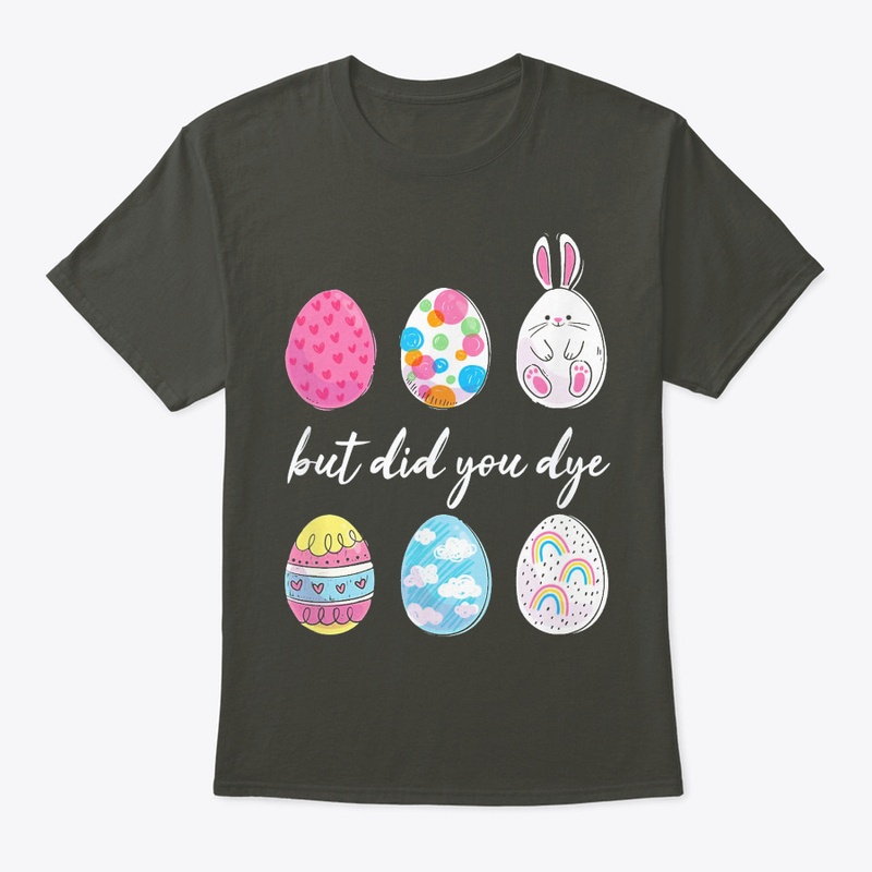 But Did You Dye Easter Celebration