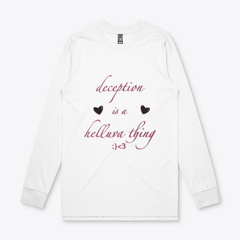 Deception is a helluva thing